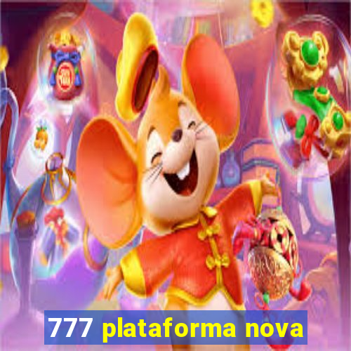 777 plataforma nova